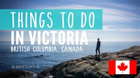 Things To Do In Victoria British Columbia Canada On Any