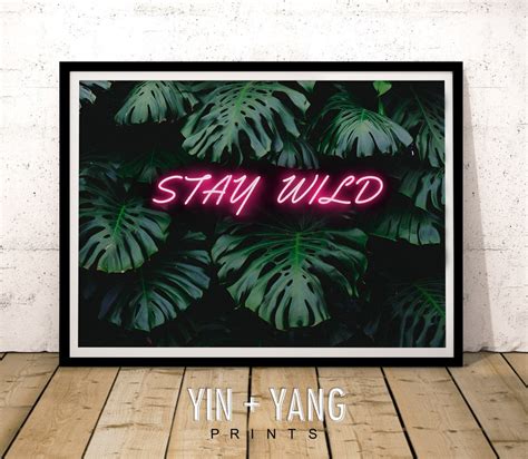 Stay Wild Print Stay Wild Neon Sign Print Monstera Plant Etsy