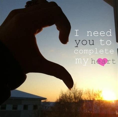 +100 new year quotes : "I Need You To Complete My Heart"~Missing You Quote ...