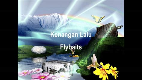 Before downloading you can preview any. Kenangan Lalu - Flybaits - YouTube