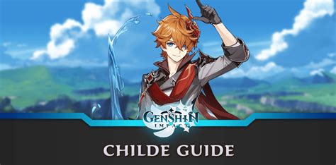 Genshin Impact Guide To Childe Tartaglia Build Weapons And Artifacts