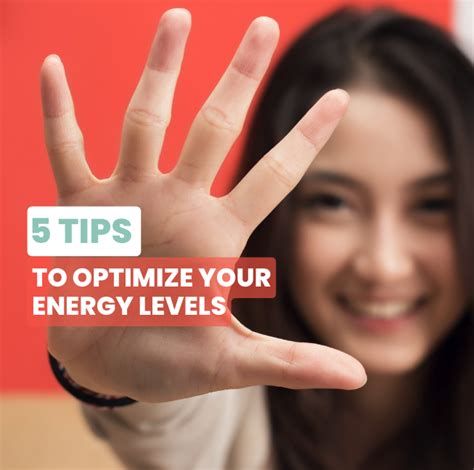 5 Tips To Optimize Your Energy Levels