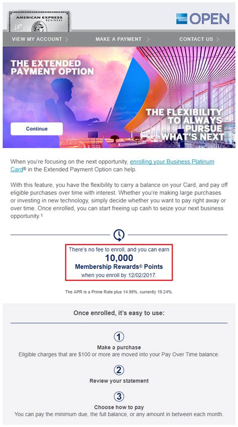 Paying your bill online for personal card members. 10,000 AMEX Membership Reward Points for Enrolling in Extended Payment Option