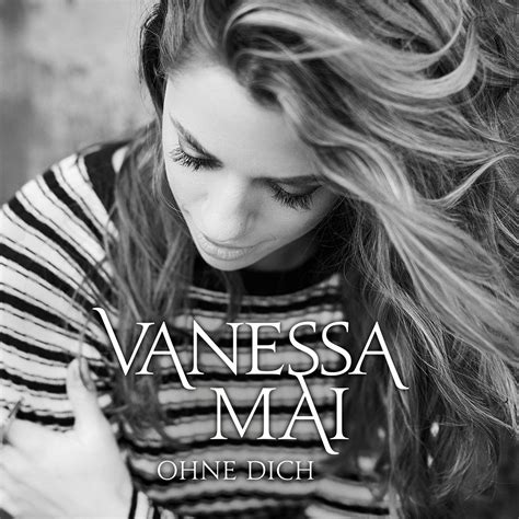 Vanessa Mai Ohne Dich Single Nr 3 Aus Ihrem Erfolgsalbum Für Dich Smago