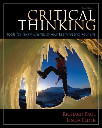 Critical Thinking Tools For Taking Charge - 9780132180917: Critical Thinking: Tools for Taking Charge of Your