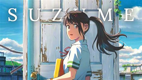 Meaning Of Anime Suzume No Tojimari Plot Explanation Of Ending
