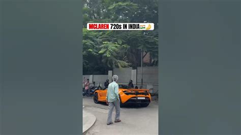 Mclaren 720s In 🇮🇳🔥👌 Youtube