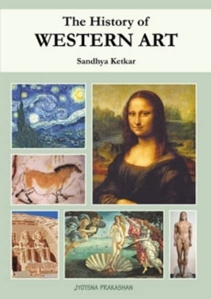 The History Of Western Art By Sandhya Ketkar