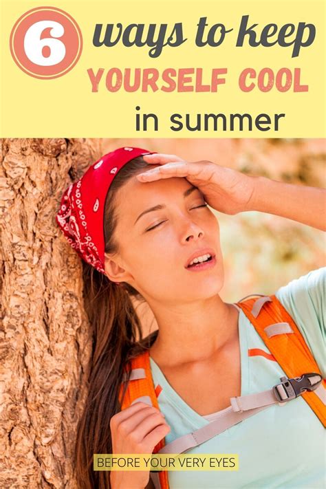 Ways To Keep Yourself Cool In Summer In 2020 Keep Your Cool Cool