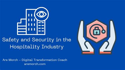 Safety And Security In The Hospitality Industry Are Morch Digital Transformation Coach