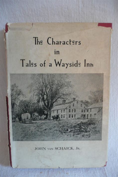 The Characters In Tales Of A Wayside Inn By Van Schaik John Jr Very