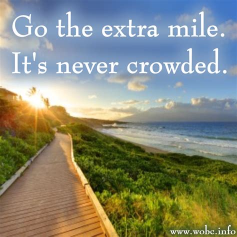 Go The Extra Mile Uplifting Quotes Life