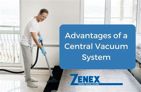 Advantages Of A Central Vacuum System Zenex Vacs