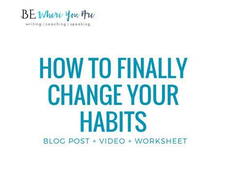 How To Finally Change Your Habits Dawn M Hafner