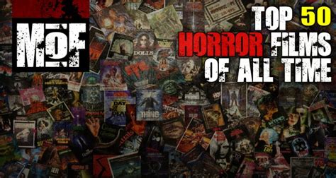 Top 50 Horror Films Of All Time Masters Of Fear