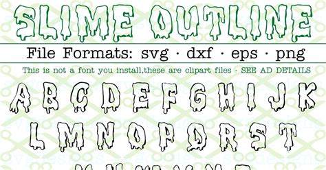 Xerographer fonts is from los angeles, california. SLIME OUTLINE Halloween Font-Cricut & Silhouette Files SVG ...