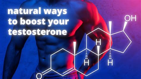 The Best Natural Ways To Boost Your Testosterone Levels Youtube