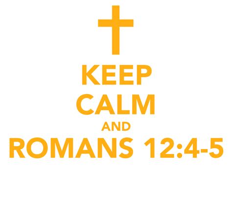 Keep Calm And Romans 124 5 Keep Calm And Carry On Image Generator