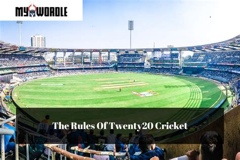 The Rules Of Twenty20 Cricket