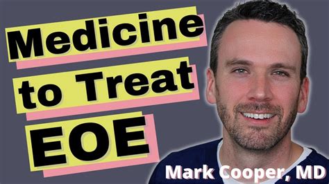 How To Treat Eosinophilic Esophagitis With Medication Youtube