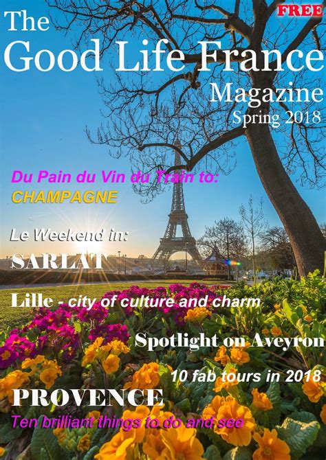The Good Life France Magazine Spring 2018 Joomag Newsstand