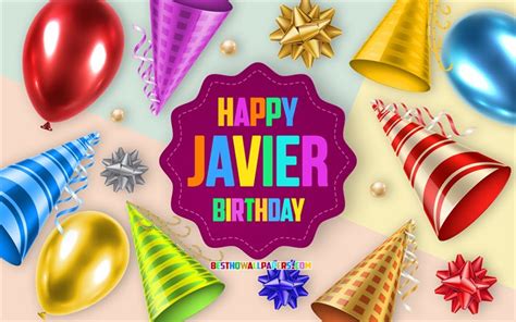 Скачать обои Happy Birthday Javier 4k Birthday Balloon Background