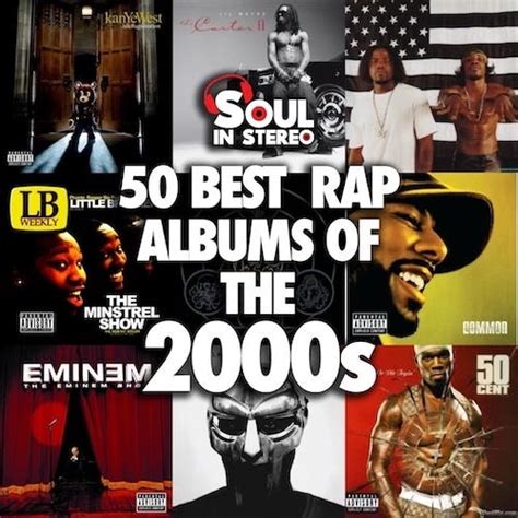 Ranking The 50 Best Rap Albums Of The 2000s By Edward Bowser Medium