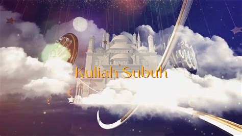 Kuliah Subuh L Bapak H M Munasir Youtube