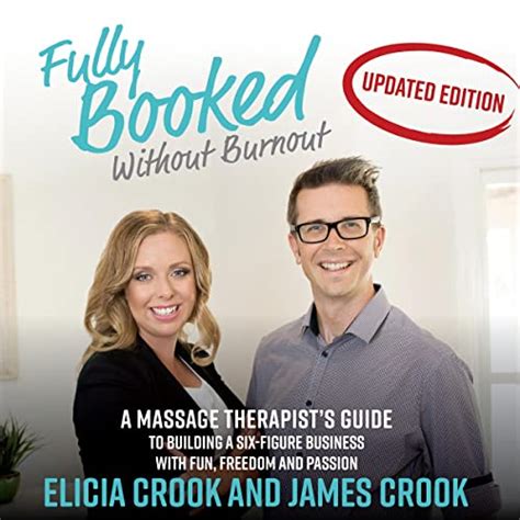 Fully Booked Without Burnout A Massage Therapists Guide To Building A Six Figure