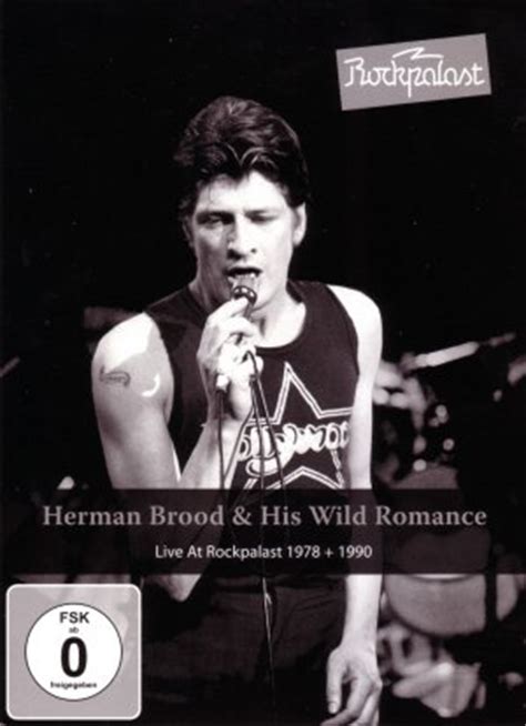 Blew my cool over you — herman brood & his wild romance. Herman Brood & His Wild Romance: Live At Rockpalast 1978 ...