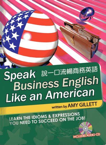 Buy Speak Business English Like An American Learn The Idioms