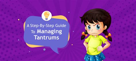 How To Tame A Tantrum In 4 Easy Steps Parenting Tips