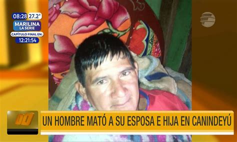 Terrible Hombre mató a su esposa e hija en Canindeyú Telefuturo