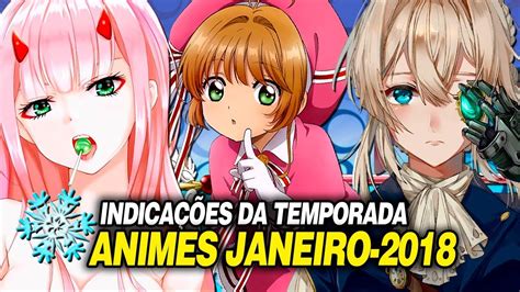 IndicaÇÕes De Animes Temporada De Invernojaneiro 2018 Delkoz Play Youtube
