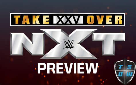 Nxt Takeover Xxv Preview