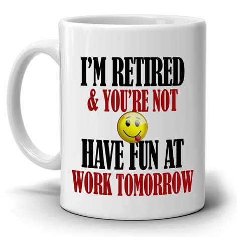 Funny Retirement Gag Retiree Ts Mug Im Retired And Youre Not Have