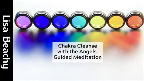 Chakra Cleanse With The Angels Guided Meditation Spoken Word Youtube