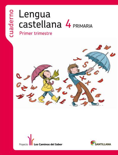 Lengua Castellana 4 Los Caminos Del Saber Cuadernos 3 De Vvaa
