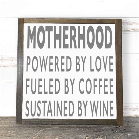Motherhood Funny Signs Mom Life Mothers Day