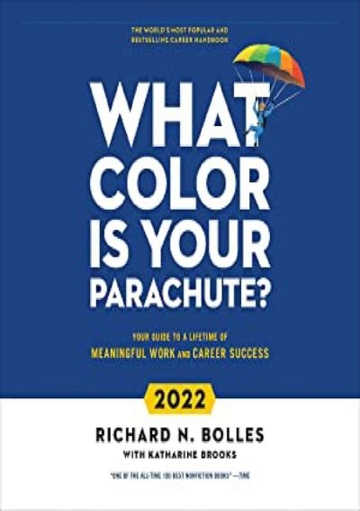 Get Pdf Download What Color Is Your Parachute 2022 Your Guide To A