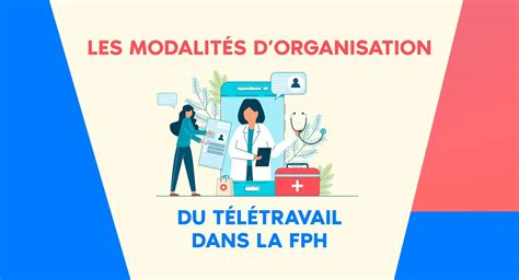 Les Modalités Dorganisation Du Télétravail Dans La Fph Houdart Et