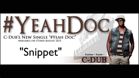 Cdubb$ hasn't posted anything yet. CDUB: "Yeah Doc" (Snippet) - YouTube