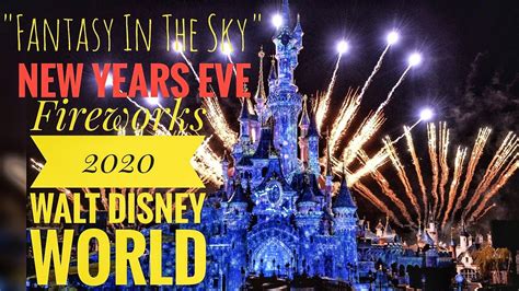New Years Eve 2020 Fireworks In Disney Land Walt Disney World Wdw