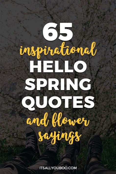 65 Inspirational Hello Spring Quotes And Flower Sayings Hello Spring