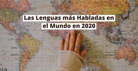 Las Lenguas Más Habladas En El Mundo En 2020 Lingoda