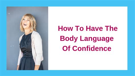 How To Have The Body Language Of Confidence Kat Millar