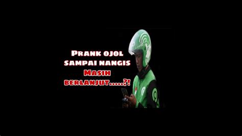 Ayank Prank Ojol Viral Viral Review 2019 Antara Drama Prank Ojol