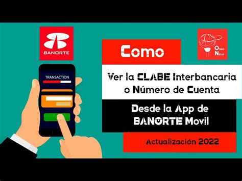 Cómo Sacar El Número De Cuenta Banorte Una Guía Paso A Paso