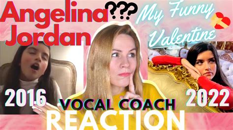 🌺 Angelina Jordan My Funny Valentine 20162022 Reaction By Vocal Coach Music Reaction