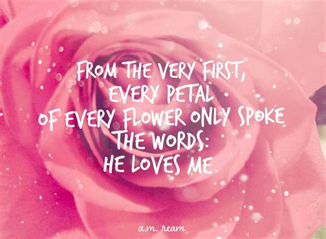 From The Very First Every Petal Of Every Flower Only Spoke The Words